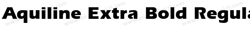 Aquiline Extra Bold Regular字体转换